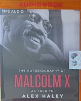 The Autobiography of Malcolm X written by Malcolm X and Alex Haley performed by Laurence Fishburne on MP3 CD (Unabridged)